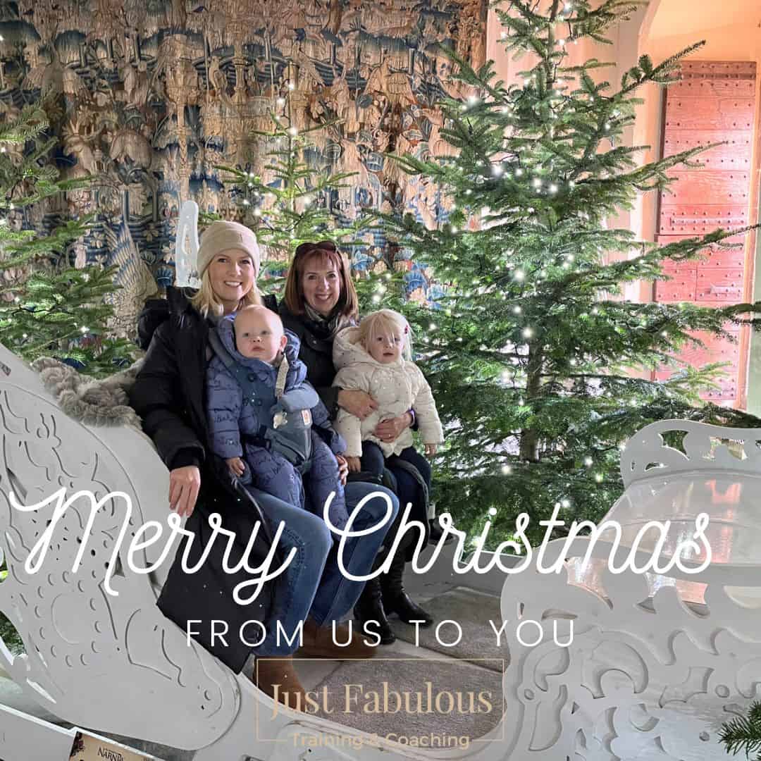 Merry Christmas from us to you. Iamge of Amy Burbridge & Debbie Allen with children in a Santa's grotto with trees and sleigh, with Just Fabulous logo in gold at the bottom of the image. Just Fabulous provide beauty & complementary therapy courses, LED, microneedling, peels, AET. Ofqual regulated, CPD & accredited training